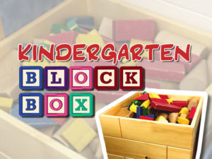 Kindergarten Block Box